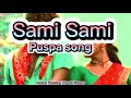 Pushpa: Saami Saami - Full lyrics  Song | Allu Arjun, Rashmika Mandanna | Sunidhi C | DSP | Sunkumar