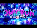 (Old) OMICRON 100% VERIFIED! [EXTREME DEMON] by Team Proxima | Geometry Dash