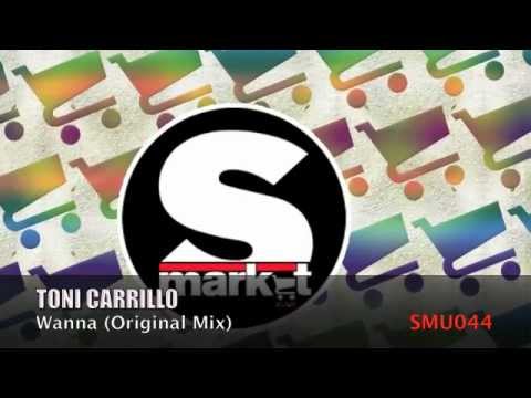 Toni Carrillo - Wanna (Original Mix)