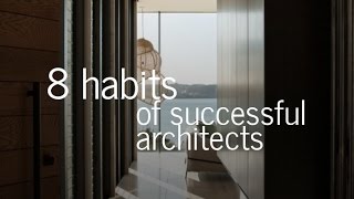preview picture of video '8 Habits of Successful Architects'