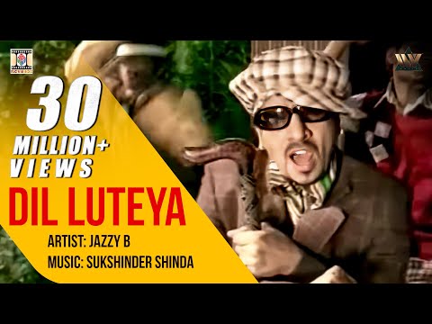 Dil Luteya - Official Video Song - Jazzy B - Punjabi Popular Songs - Moviebox Record Label