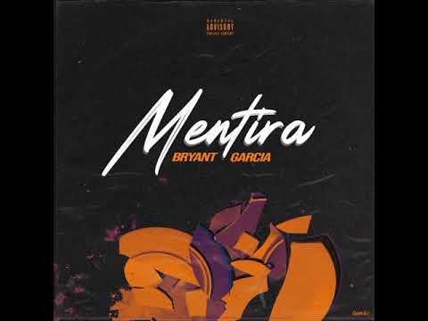 Bryant Garcia - Mentira (RPMusic)