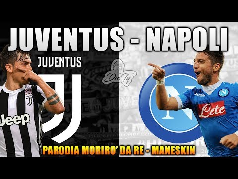 CANZONE JUVENTUS NAPOLI ⚽  [ Parodia Morirò da Re - Maneskin ]