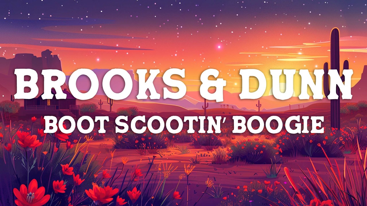 Brooks & Dunn - Boot Scootin’ Boogie (Lyrics)