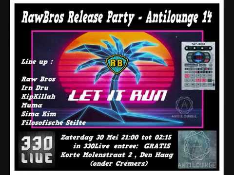 RAW BROS "Let it Run"  30 05 2015