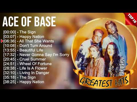 Ace of Base Greatest Hits Popular Songs - Top Dance Pop Playlist Ever