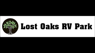 Lost Oaks RV Park Video
