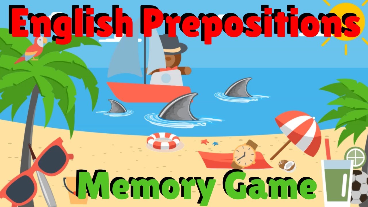 Prepositions Memory Game | ESL Classroom Games | English Prepositions