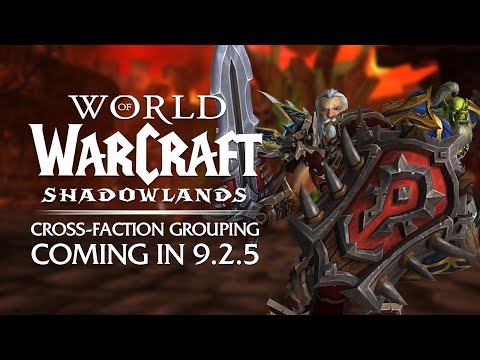 Cross-Faction GROUPING Coming in Patch 9.2.5 - Everything We Know | Shadowlands