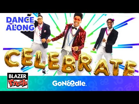 Celebrate - Blazer Fresh | Songs For Kids | Dance Along | GoNoodle
