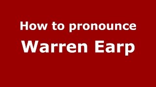 How to pronounce Warren Earp