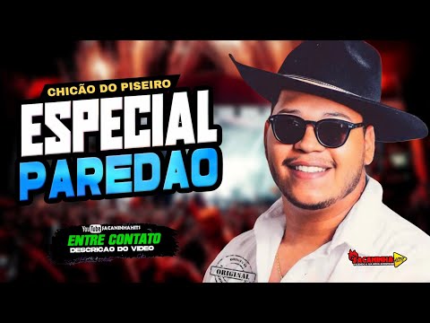 CHICÃO DO PISEIRO CD PRA PAREDÃO - ATUALIZADO PRA LEVANTAR POEIRA