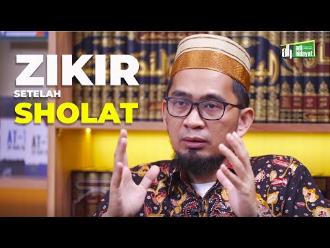 Bab Dzikir Setelah Shalat | Ustadz Adi Hidayat Taqmir.com