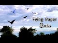 Paper Bats Fly Like Real Bats (Flapping Wings)