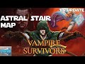 Vampire Survivors 1.5 How to Find the Astral Stair Map