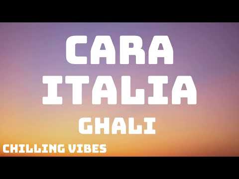 GHALI - Cara Italia (Testo/Lyrics)