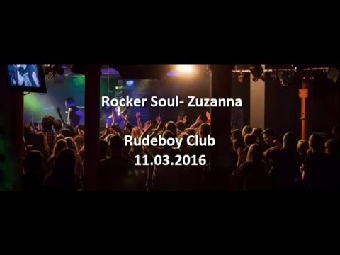 Rocker Soul- Zuzanna (live Rudeboy Club 11.03.2016)