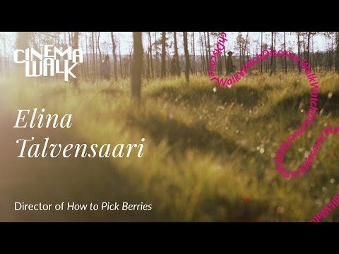 Micro Masterclass with Elina Talvensaari director of How to Pick Berries - Nordisk Panorama