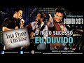 Eu Duvido João Pedro Cristiano Part Eduardo Costa