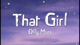 Olly Murs - That girl (Lyrics) - DJ CHEN remix