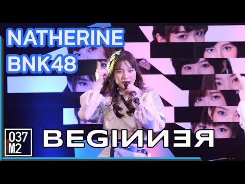 190323 BNK48 Natherine - Beginner @ BNK48 Thank you & The Beginner Songkhla [4K 60p]