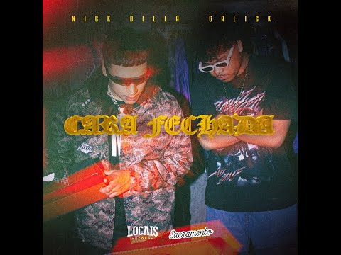 Galick - Cara Fechada ft. Nick Dilla (dir. @maklufe)