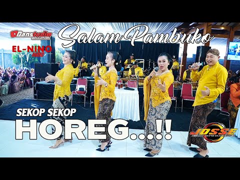 HOREG...SALAM PAMBUKO - JOSEE MUSIC - ELNINO AUDIO - DanstudioHD