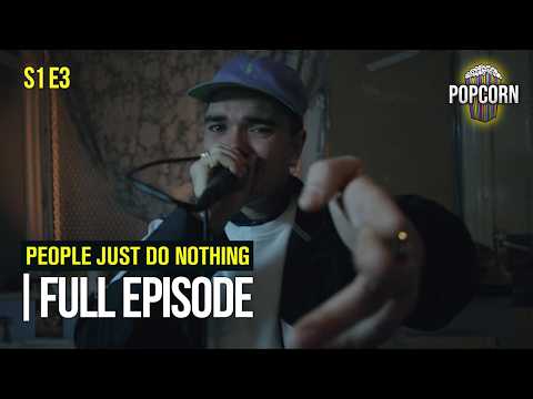 People Just Do Nothing (FULL EPISODE) | Season 1 | Episode 3