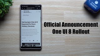 Today, Samsung Announced the Official Rollout of One UI 8