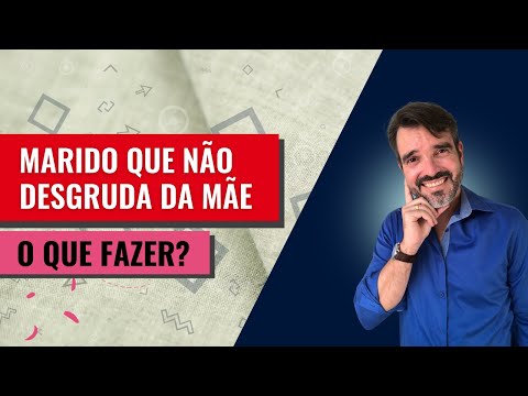 ELE PARECE SER CASADO COM A MÃE, O QUE FAZER?