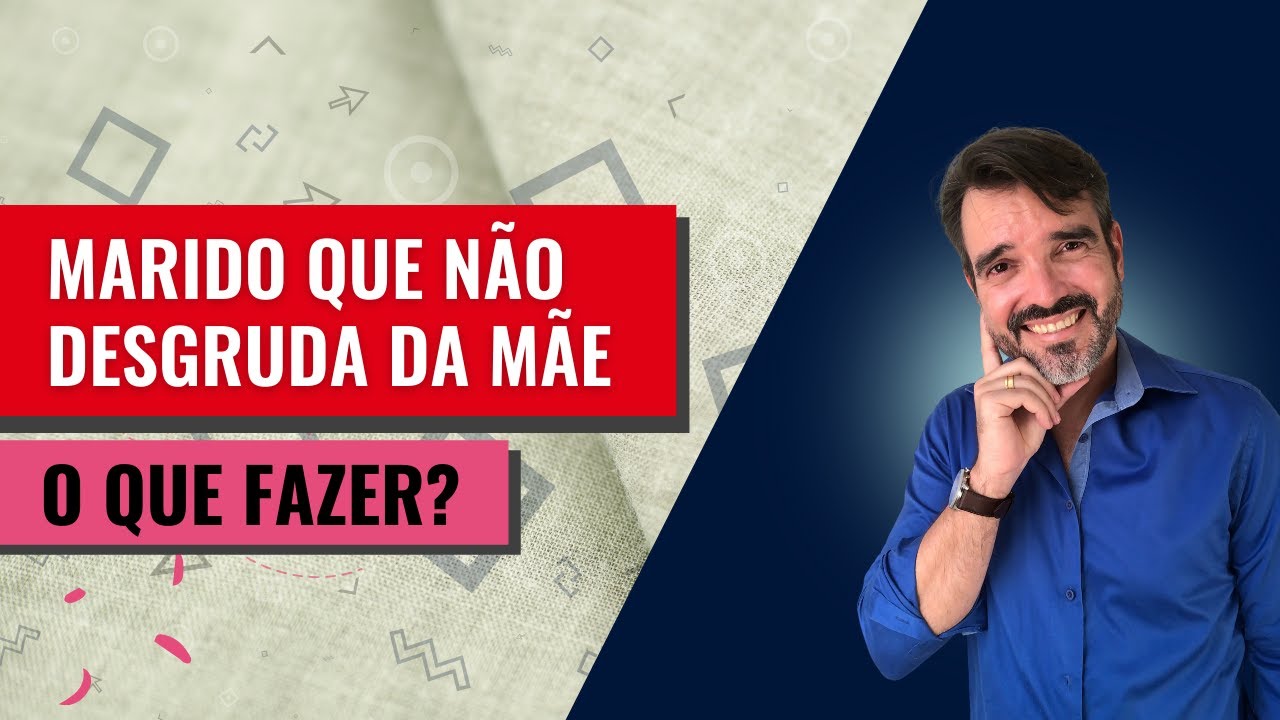 ELE PARECE SER CASADO COM A MÃE, O QUE FAZER?