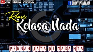 Download lagu 🔴 REMIX KELASA NADA || ARRANGER DINDA HAZA mp3 Download lagu 🔴 REMIX KELASA NADA || ARRANGER DINDA HAZA mp3