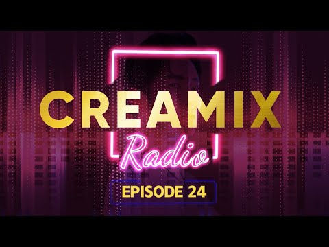 Creamix Radio #24 by ICE CREAM