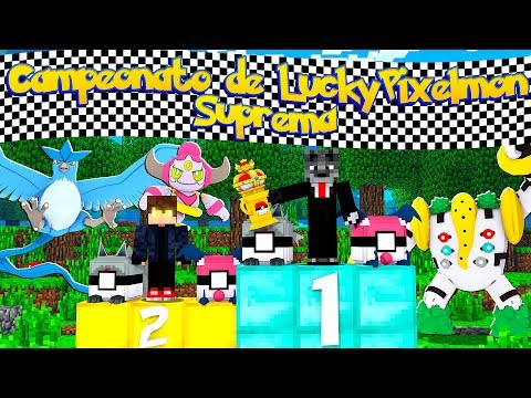 VENÇA O CAMPEONATO DE LUCKY PIXELMON SUPREMA - MINECRAFT PIXELMON MOD