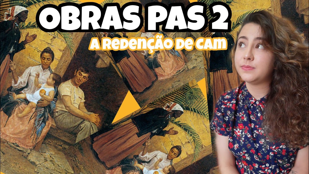 OBRAS PAS 2 | A Redenção de Cam - Eu conto a Arte 🎨