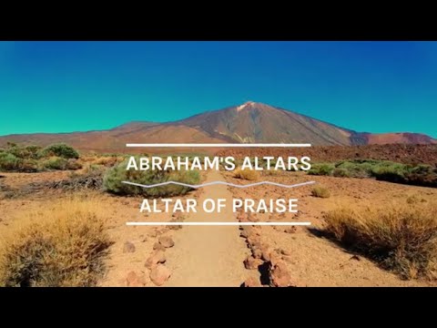 Abraham's altars - Altar of Praise