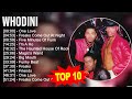 W H O D I N I Greatest Hits Top 100 Artists To Listen In 2023