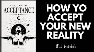 Most People Use The Law of Acceptance Backwards: Here is the Truth