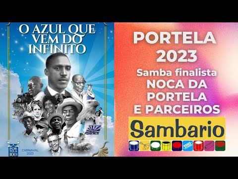 PORTELA 2023 - Noca da Portela e parceiros (samba-enredo finalista)