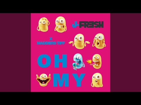 Oh My (feat. Madders Tiff) (Dots Per Inch Remix)