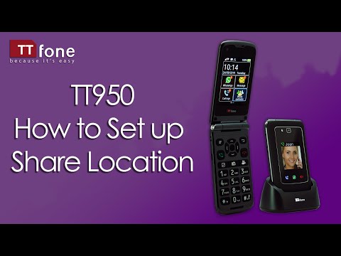 How to set up the TTfone Titan TT950 - Share Location feature