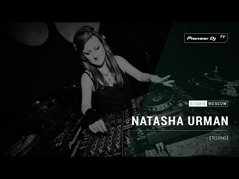 NATASHA URMAN [ techno ] @ Pioneer DJ TV | Moscow