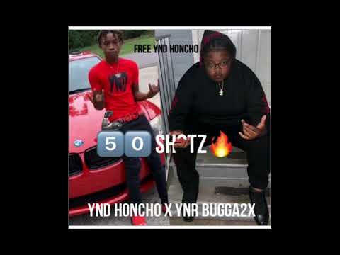 YND HONCHO X YNR BUGGA2X - 50 THOTZ