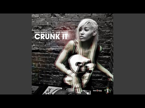 Crunk It (Dirty Disco Youth Remix)