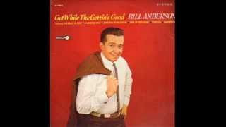 Bill Anderson - Bad Seed