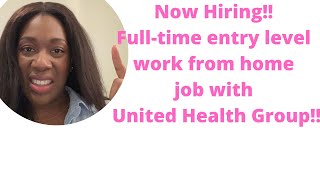 Now Hiring!! Full-time entry-level work from home job with United Health Group!!