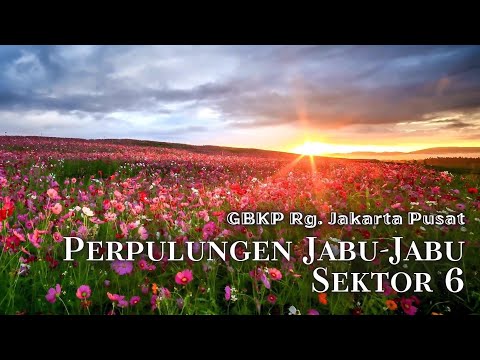 PJJ SEKTOR 6 : KEE 425 "ADI RAS YESUS" - PERSEMBAHAN PUJIAN KERJA RANI 2022