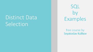 02 - 01 - 02 - Distinct Data Selection (Example 02) [RUS]