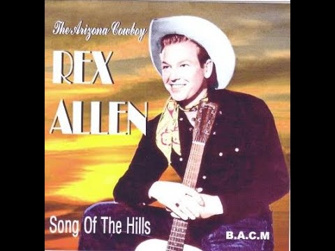 Rex Allen - Song Of The Hills 1949