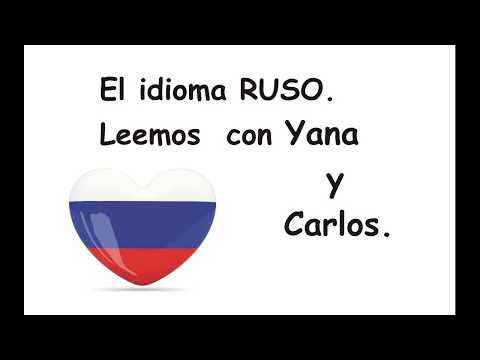 El idioma RUSO. Leemos el texto "Esta es Katya" con Yana y Carlos.